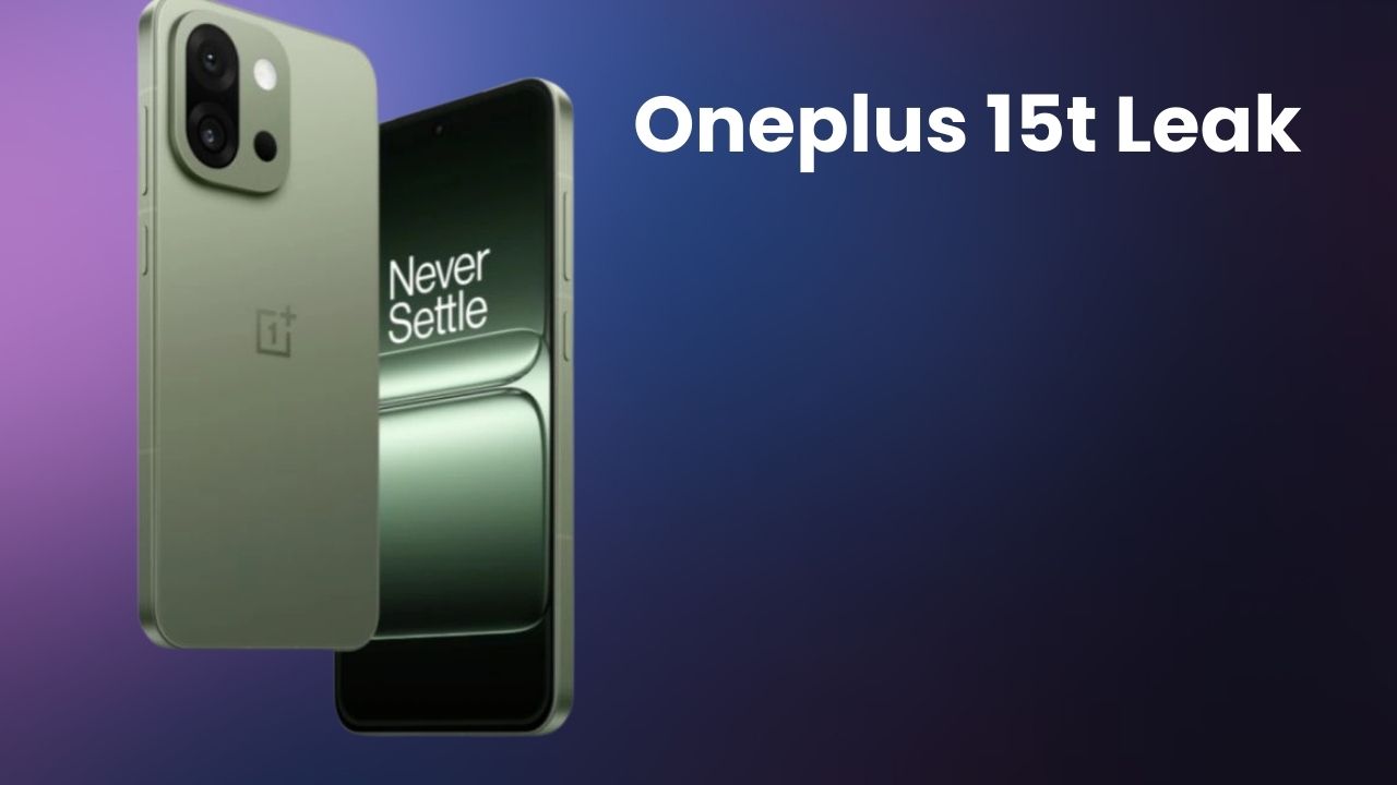 OnePlus 15T Leak: 6.3 इंच डिस्प्ले, 7000mAh बैटरी और 165Hz रिफ्रेश रेट की चर्चा तेज